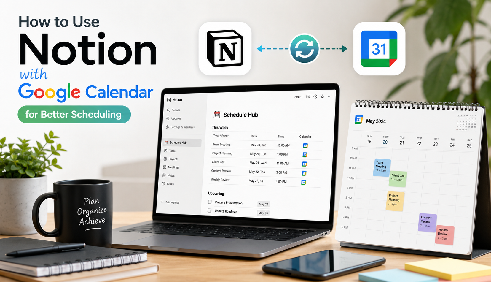 How to Use Notion with Google Calendar for Better Scheduling